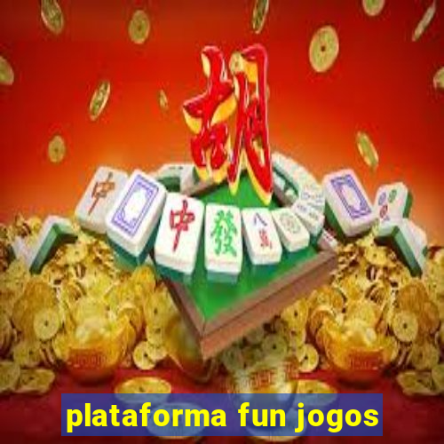 plataforma fun jogos